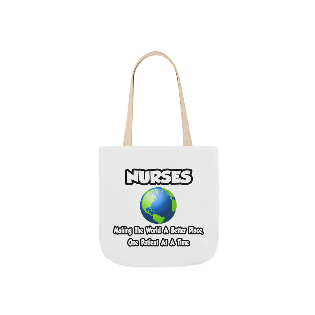 Nurses...Making the World a Better Place - Canvas Tote Bag, 5-Color Straps