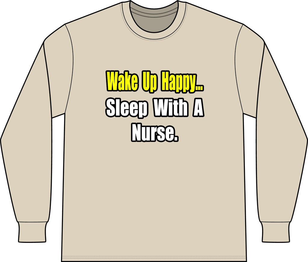 Sleep With a Nurse - Unisex Long Sleeve T-Shirt