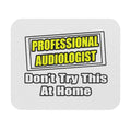 Professional Audiologist...Joke - Mouse Pad (Rectangle)