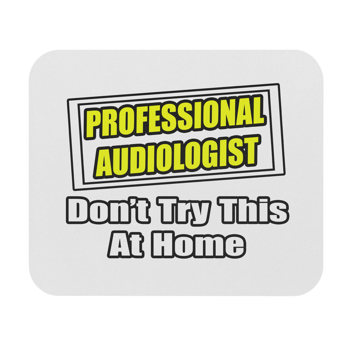 Professional Audiologist...Joke - Mouse Pad (Rectangle)
