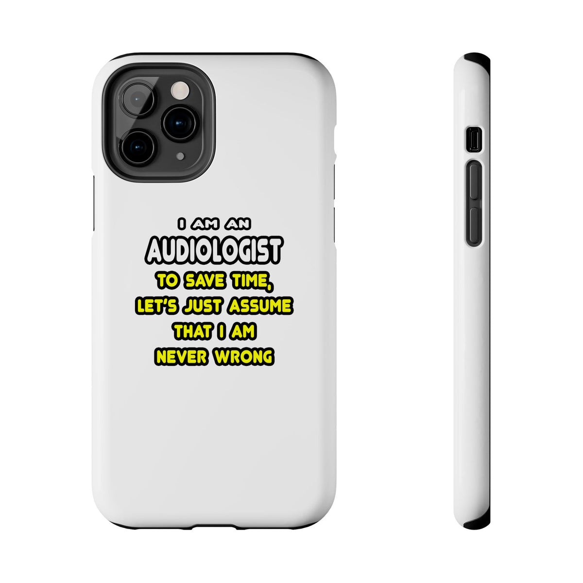 Funny Audiologist T Shirts and Gifts - Tough Phone Cases
