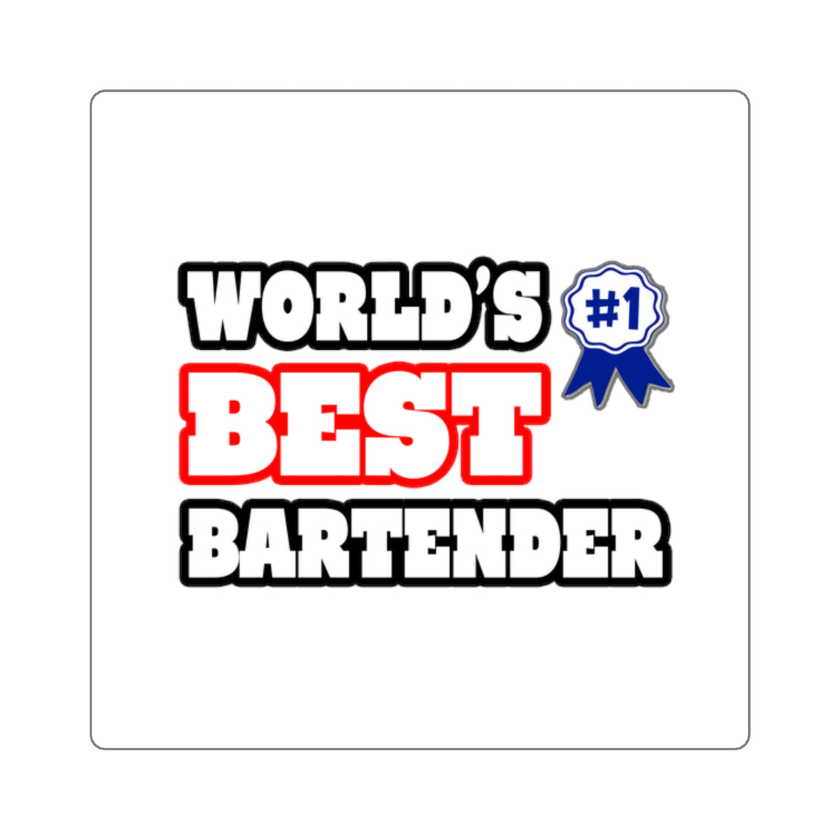 World's Best Bartender - Square Stickers