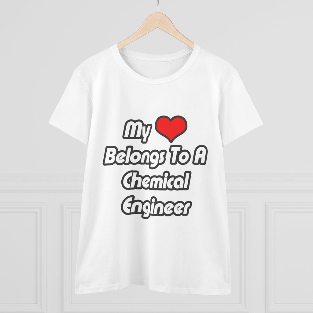 My Heart Belongs To A Chemical Engineer - Women's Midweight Cotton Tee
