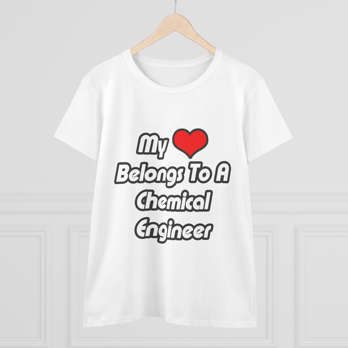 My Heart Belongs To A Chemical Engineer - Women's Midweight Cotton Tee
