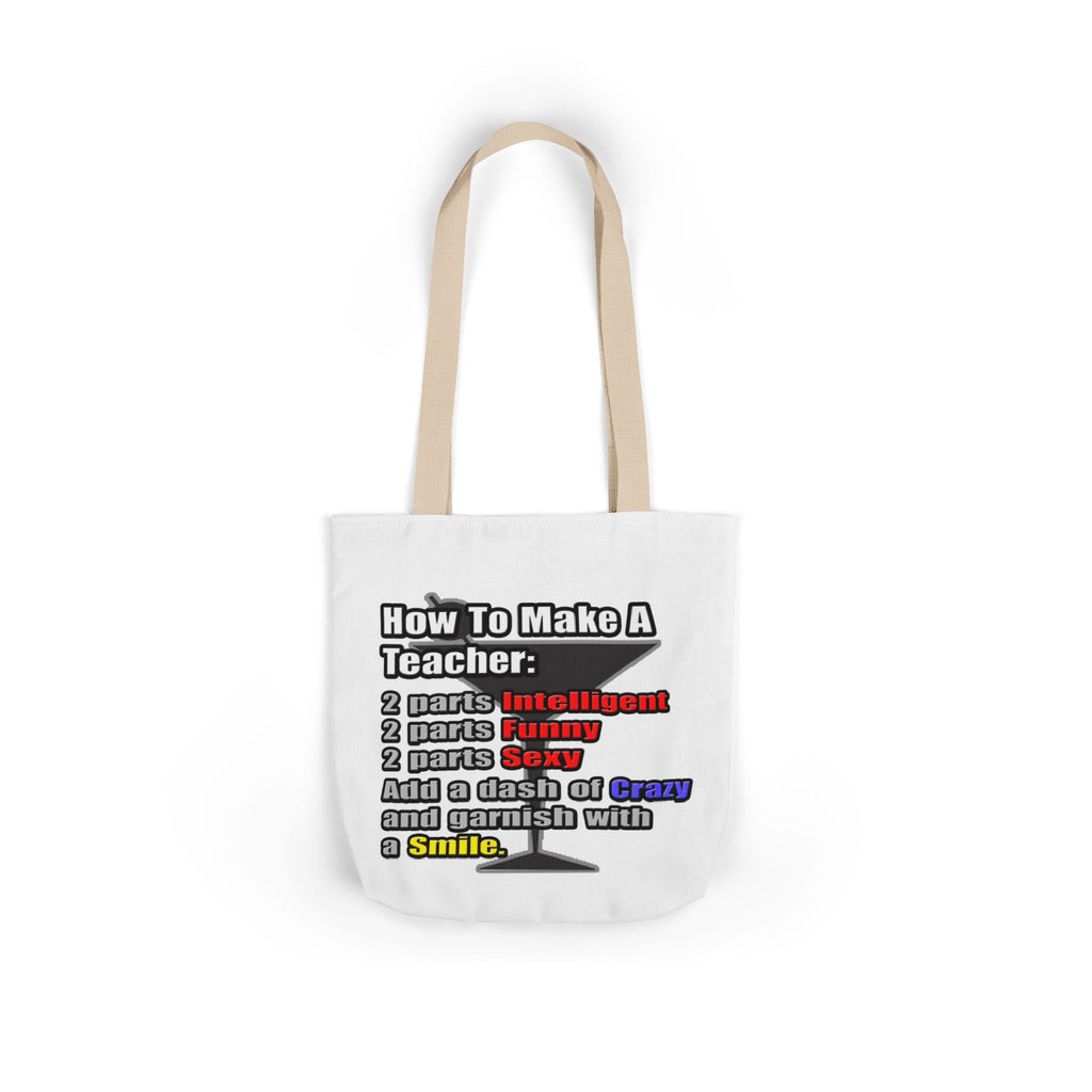 How To Make a Teacher - Canvas Tote Bag, 5-Color Straps