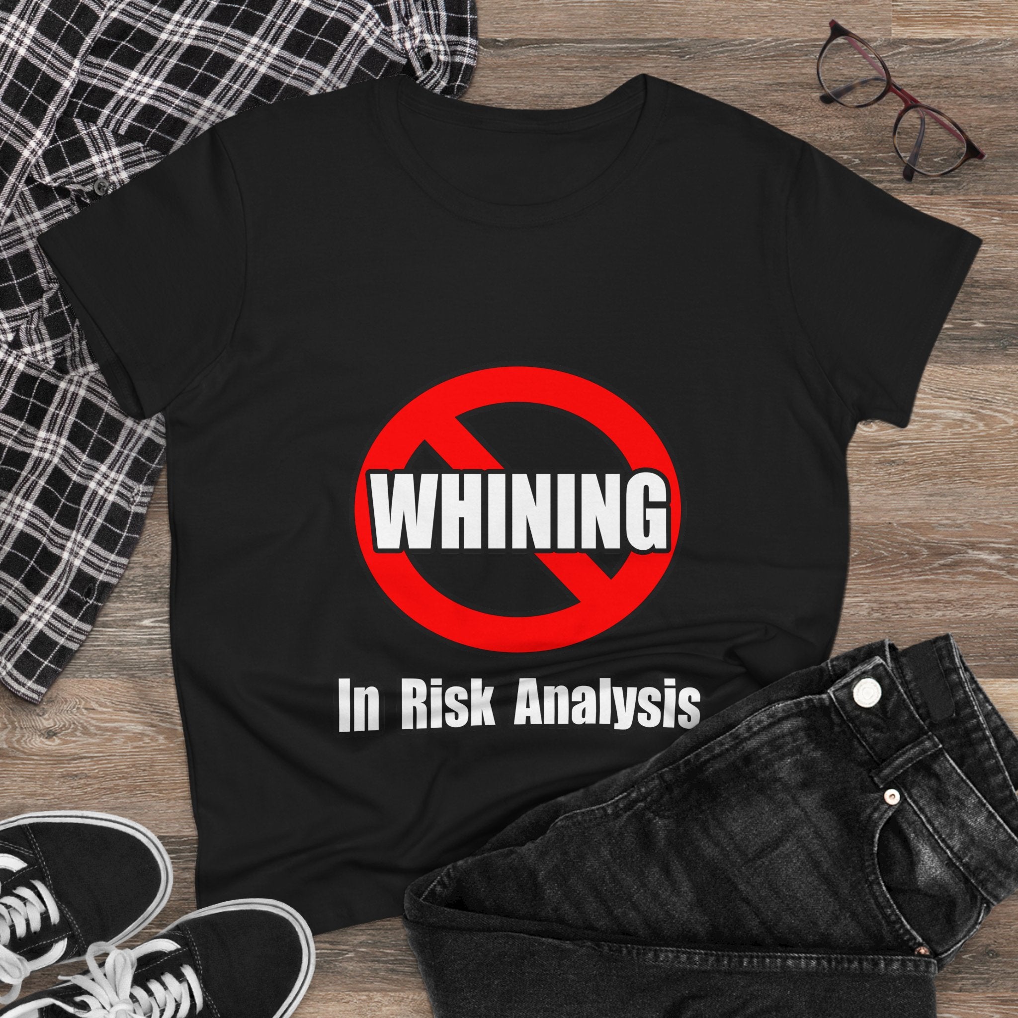 No Whining In Risk Analysis - Women's Midweight Cotton Tee