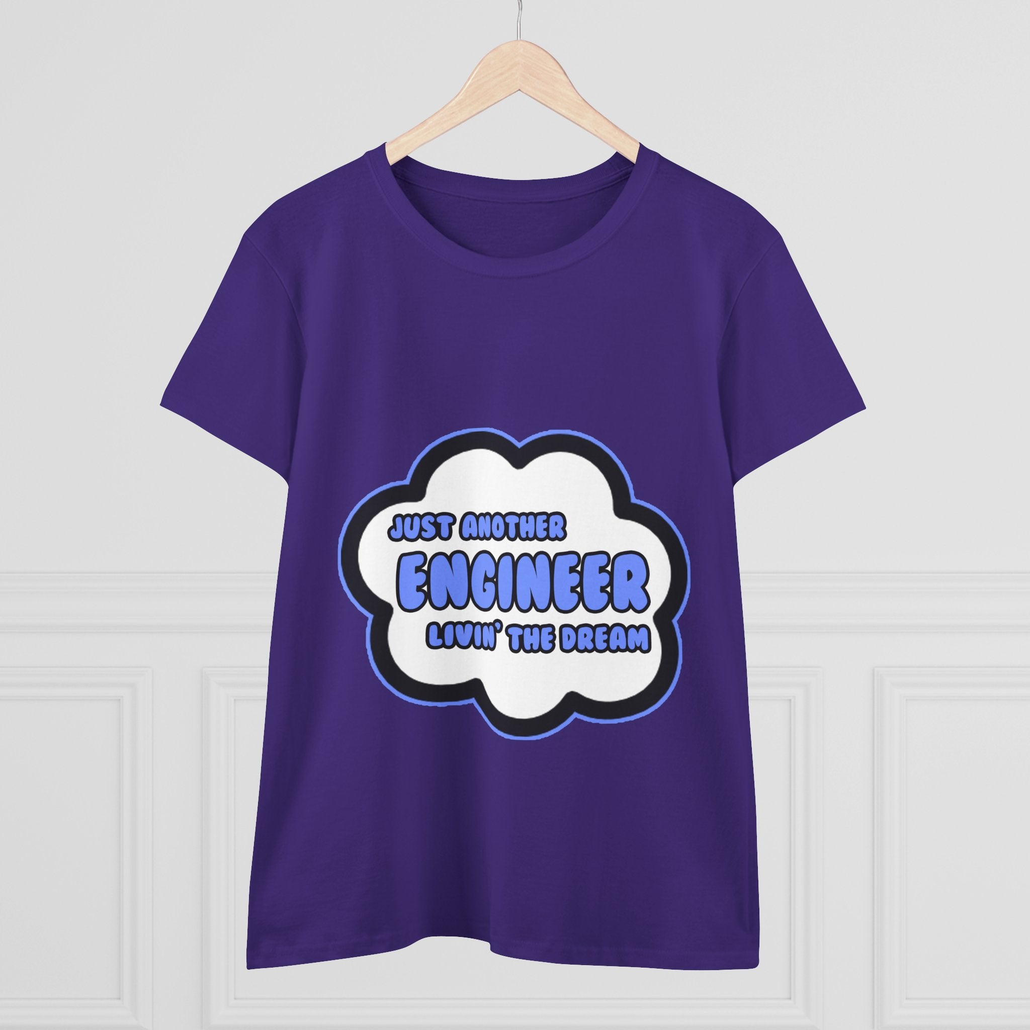 Engineer .. Livin' The Dream - Women's Midweight Cotton Tee