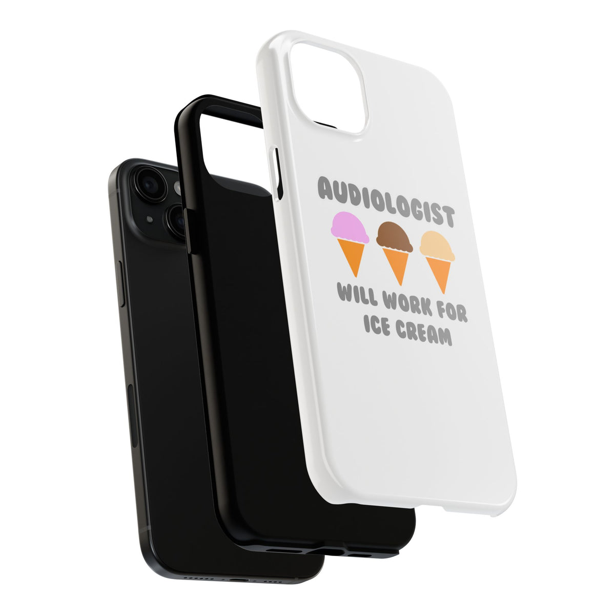 Audiologist ... Will Work For Ice Cream - Tough Phone Cases