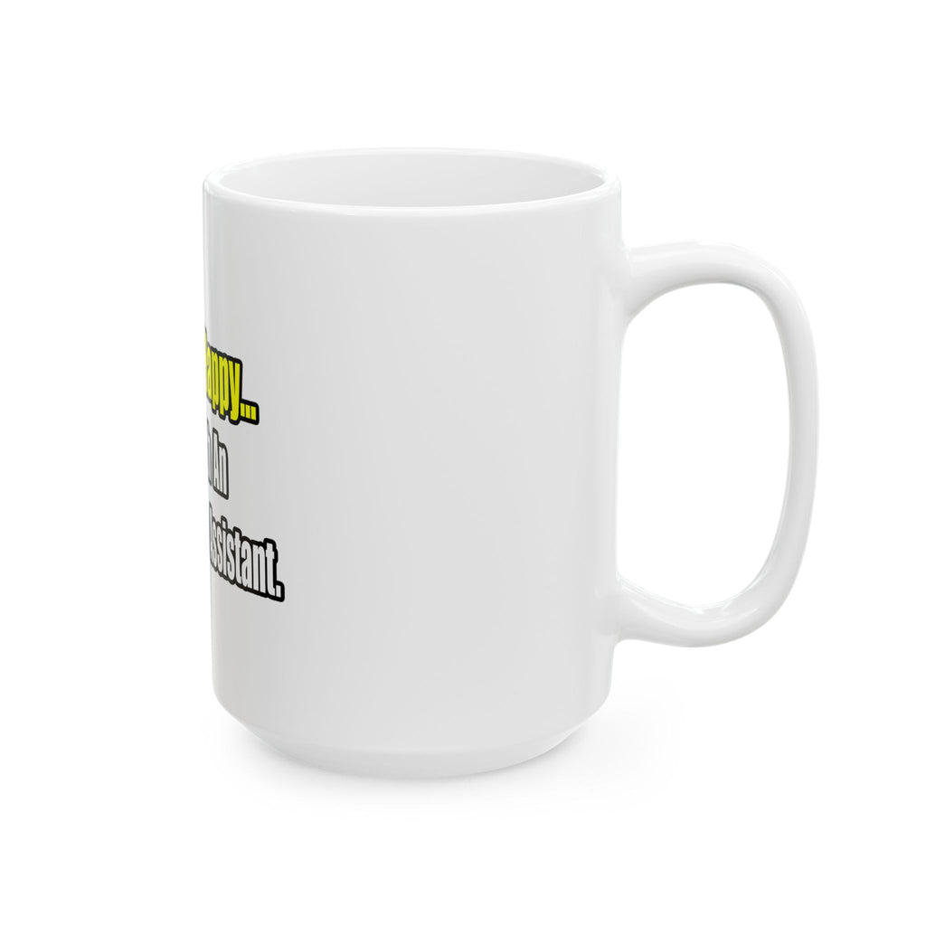 Sleep With An Administrative Assistant - Ceramic Mug, (11oz, 15oz)