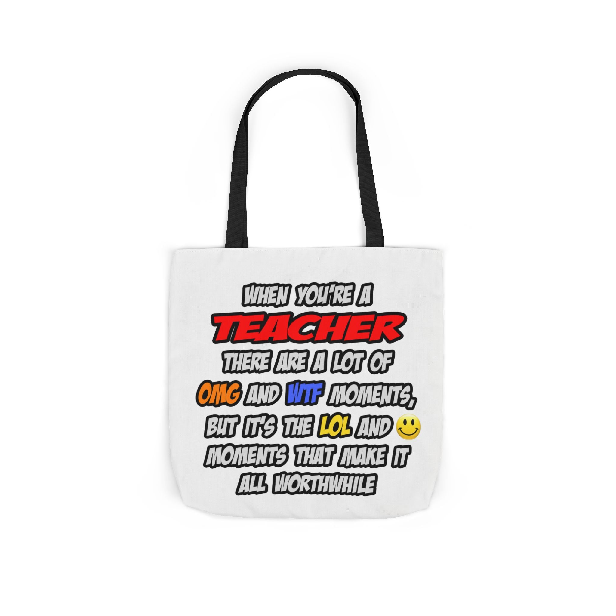 Teacher .. OMG WTF LOL - Canvas Tote Bag, 5-Color Straps