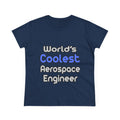 World's Coolest Aerospace Engineer - Women's Midweight Cotton Tee