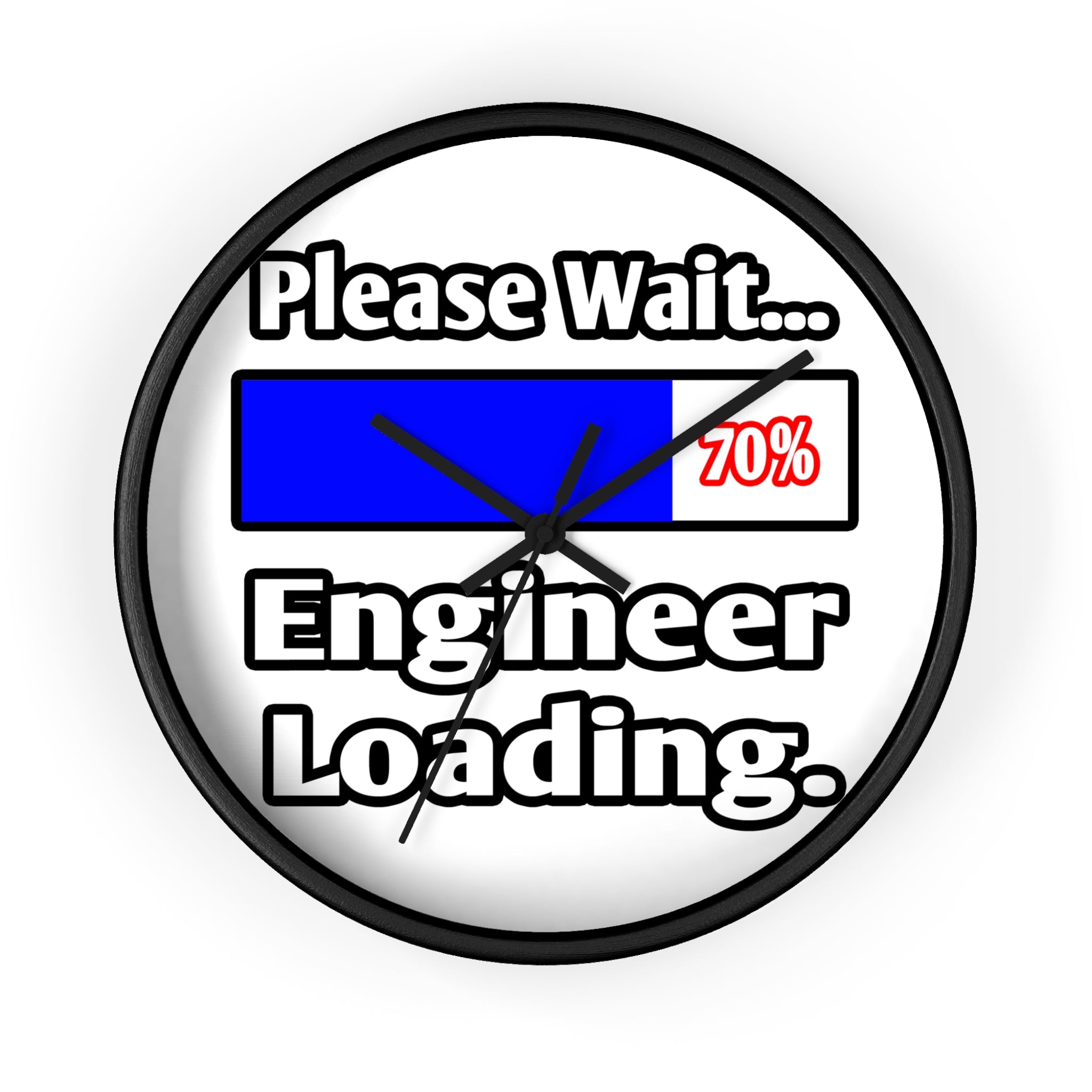 Please Wait...Engineer Loading - Wall Clock