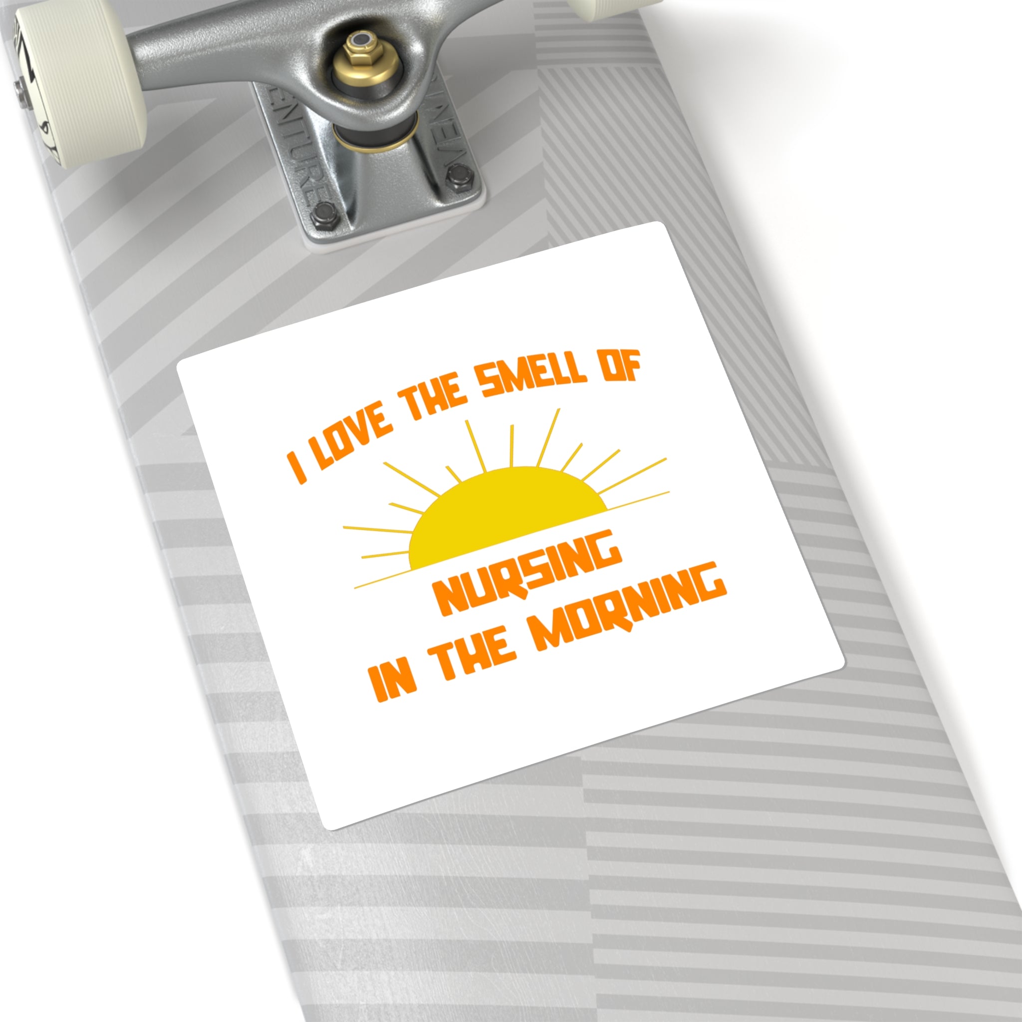 Smell of Nursing in the Morning - Square Stickers