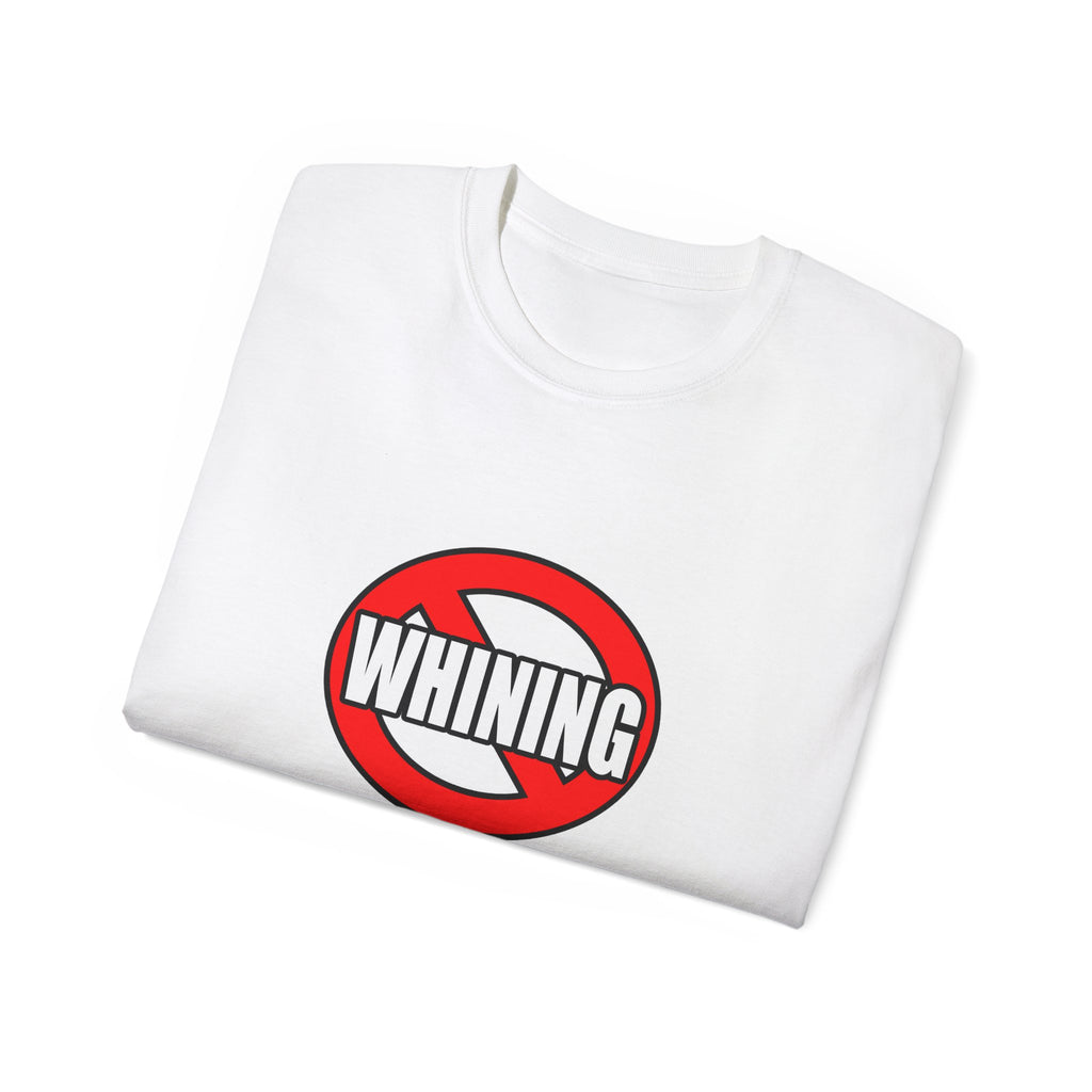 No Whining In Anesthesiologist Assistance - Unisex Ultra Cotton Tee