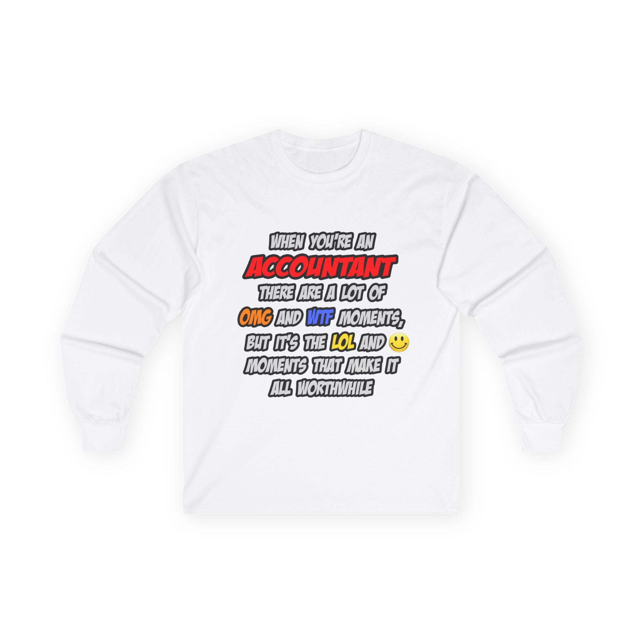 Accountant .. OMG WTF LOL - Unisex Ultra Cotton Long Sleeve Tee