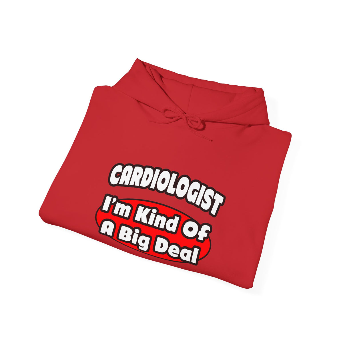 Cardiologist...Big Deal (2) - Unisex Heavy Blend™ Hooded Sweatshirt