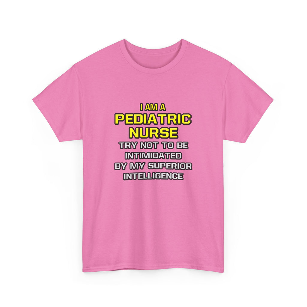 Pediatric Nurse...Superior Intelligence - Unisex Heavy Cotton Tee