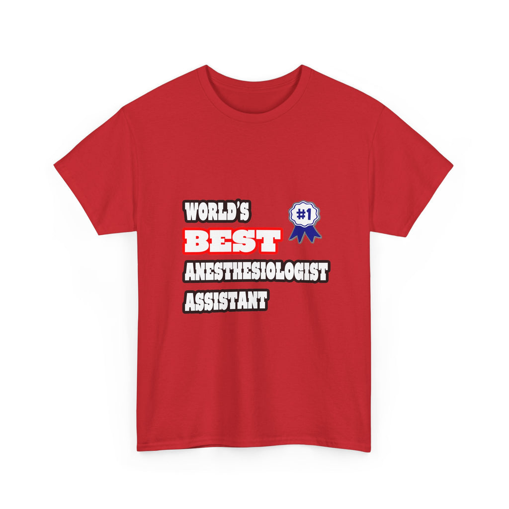 World's Best Anesthesiologist Assistant - Unisex Heavy Cotton Tee