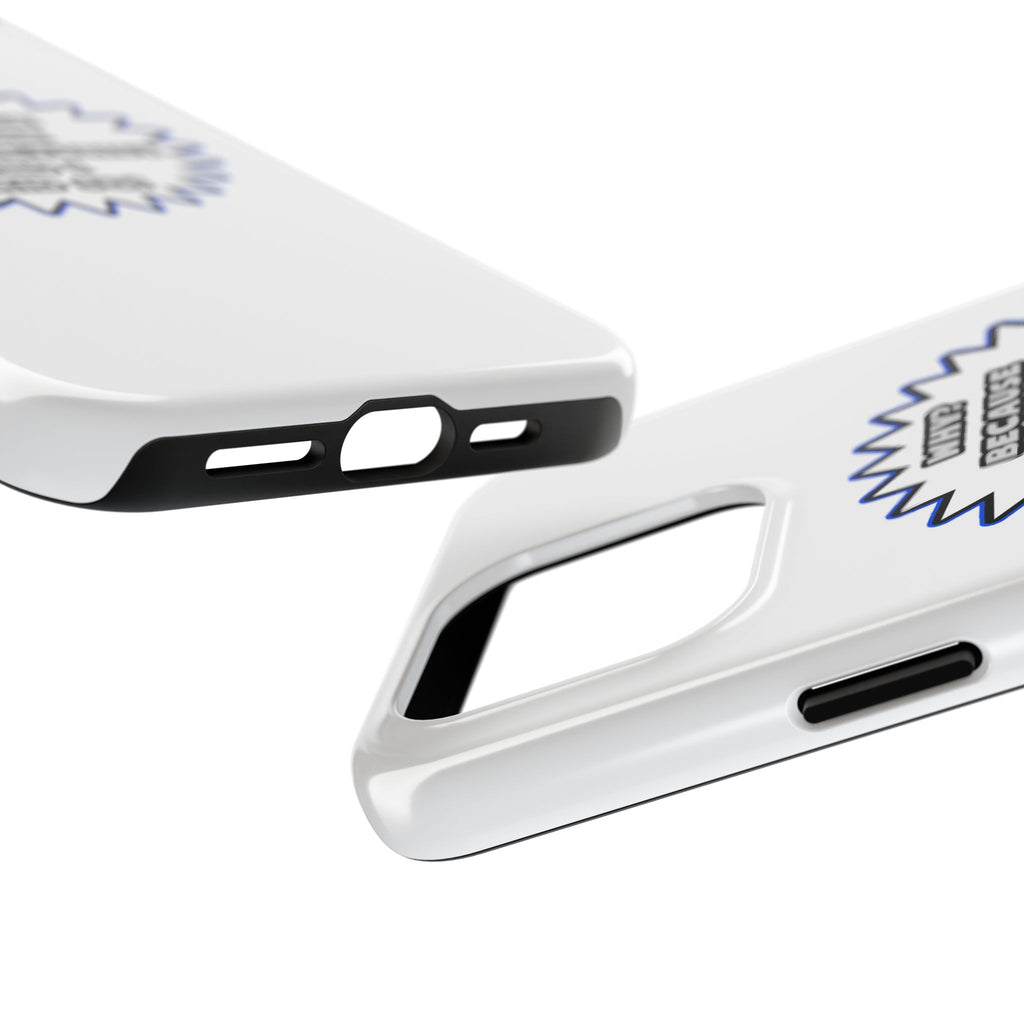 Acupuncturist .. Because I Said So - Tough Phone Cases