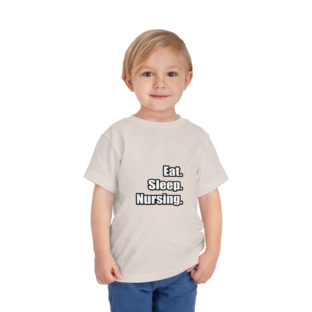Eat. Sleep. Nursing. - Toddler Short Sleeve Tee