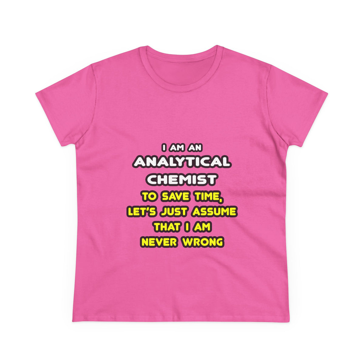 Funny Analytical Chemist T Shirts - Women's Midweight Cotton Tee