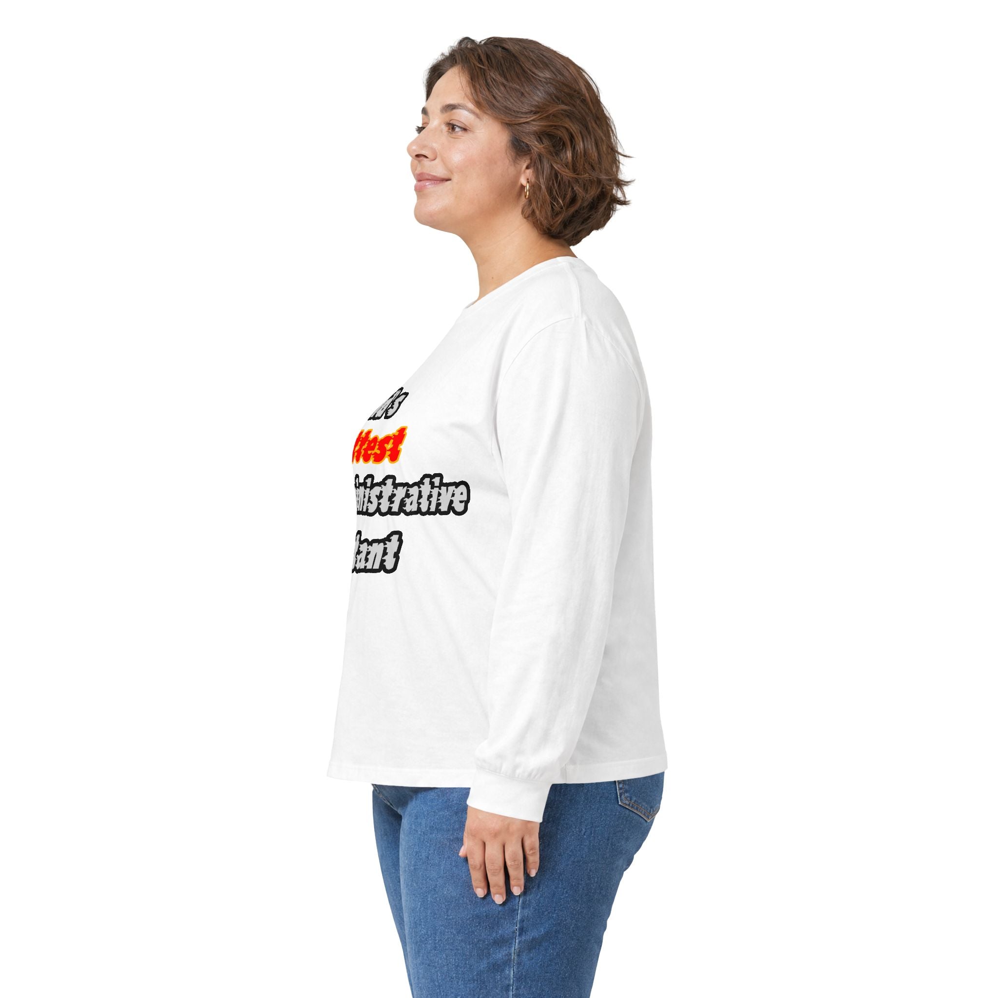 World's Hottest Administrative Assistant - Unisex Ultra Cotton Long Sleeve Tee