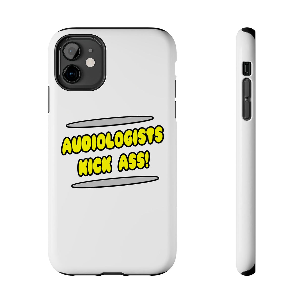 Audiologists Kick Ass! - Tough Phone Cases