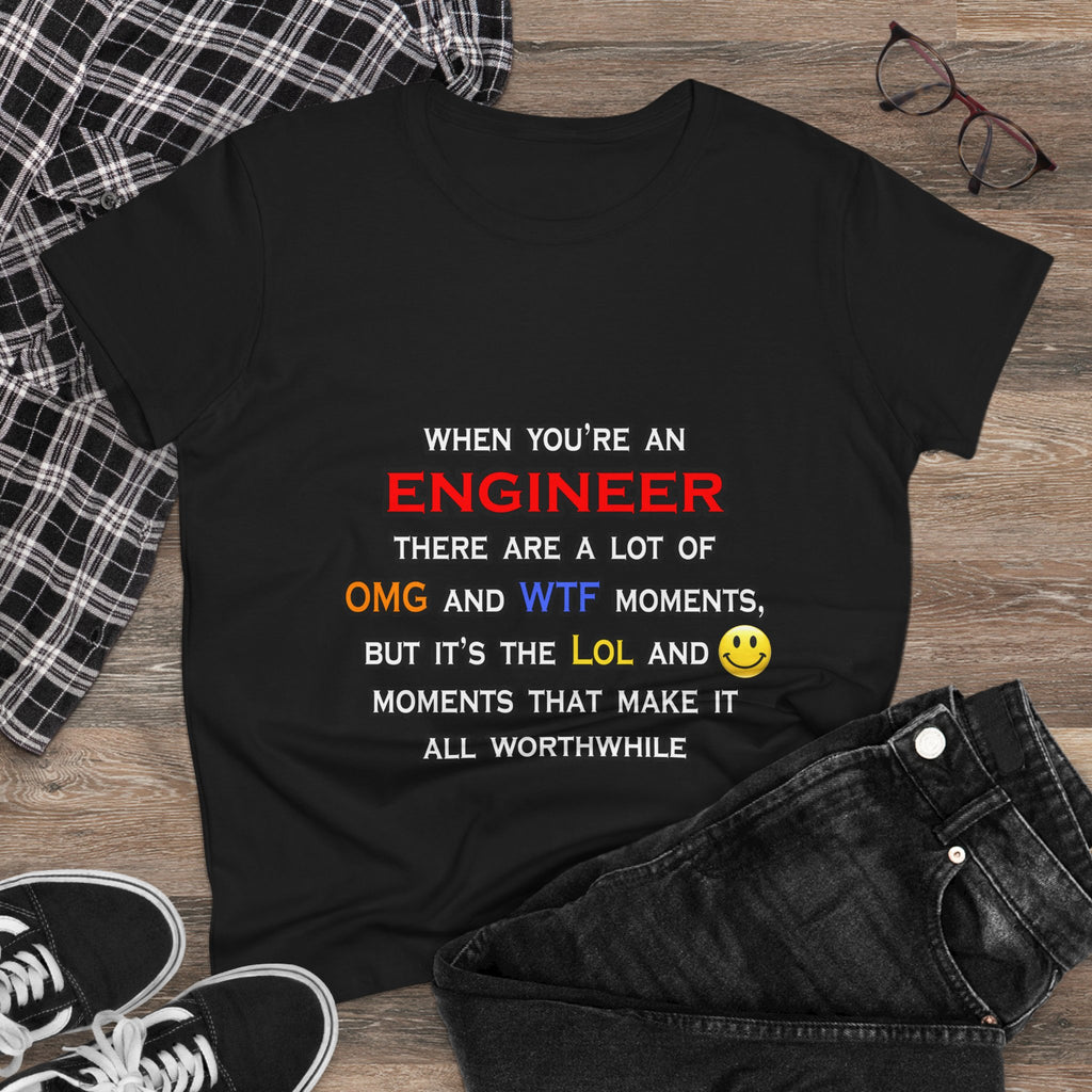 Engineer ... OMG WTF LOL - Women's Midweight Cotton Tee