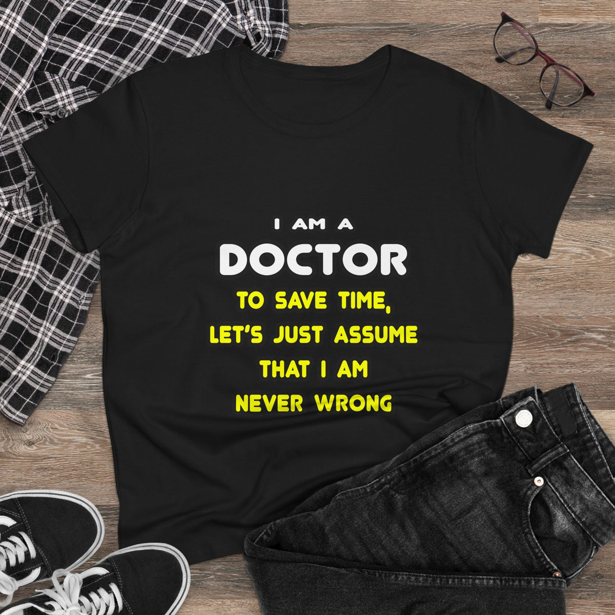 Funny Doctor T Shirts and Gifts - Women's Midweight Cotton Tee
