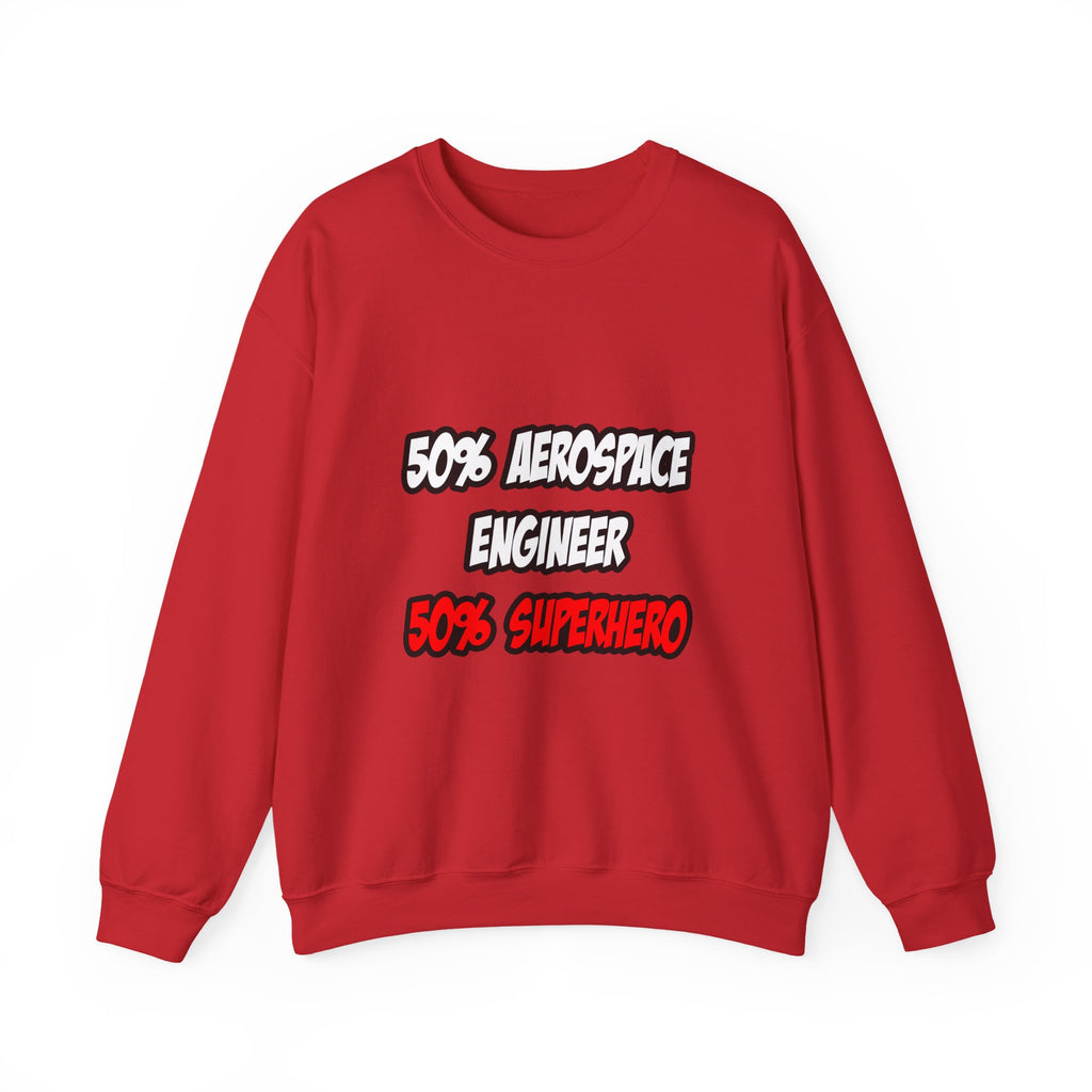 Half Aerospace Engineer...Half Superhero - Unisex Heavy Blend™ Crewneck Sweatshirt