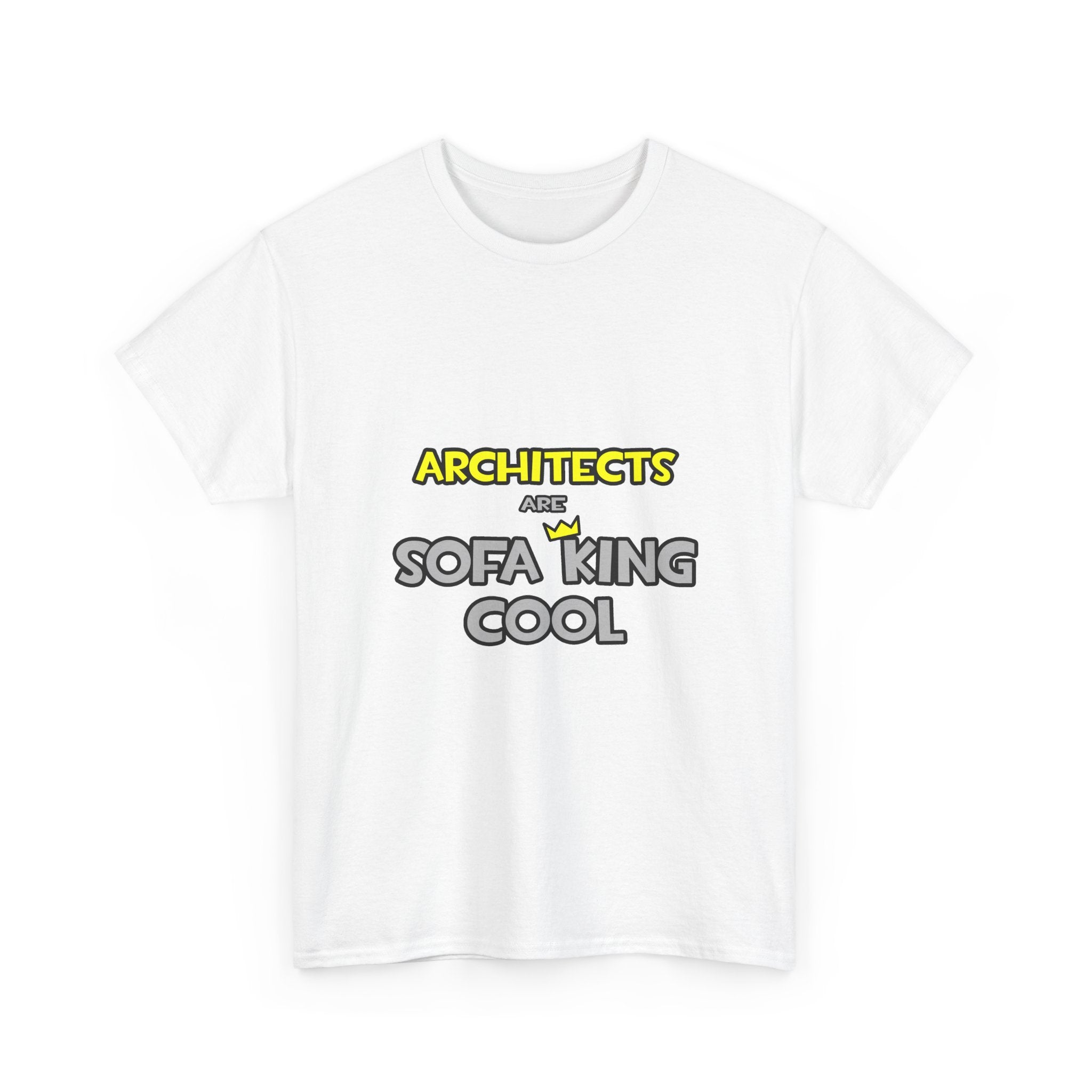 Architects Are Sofa King Cool - Unisex Heavy Cotton Tee