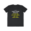 Funny Clinical Nurse Specialist T Shirts and Gifts - Men's Lightweight Fashion Tee