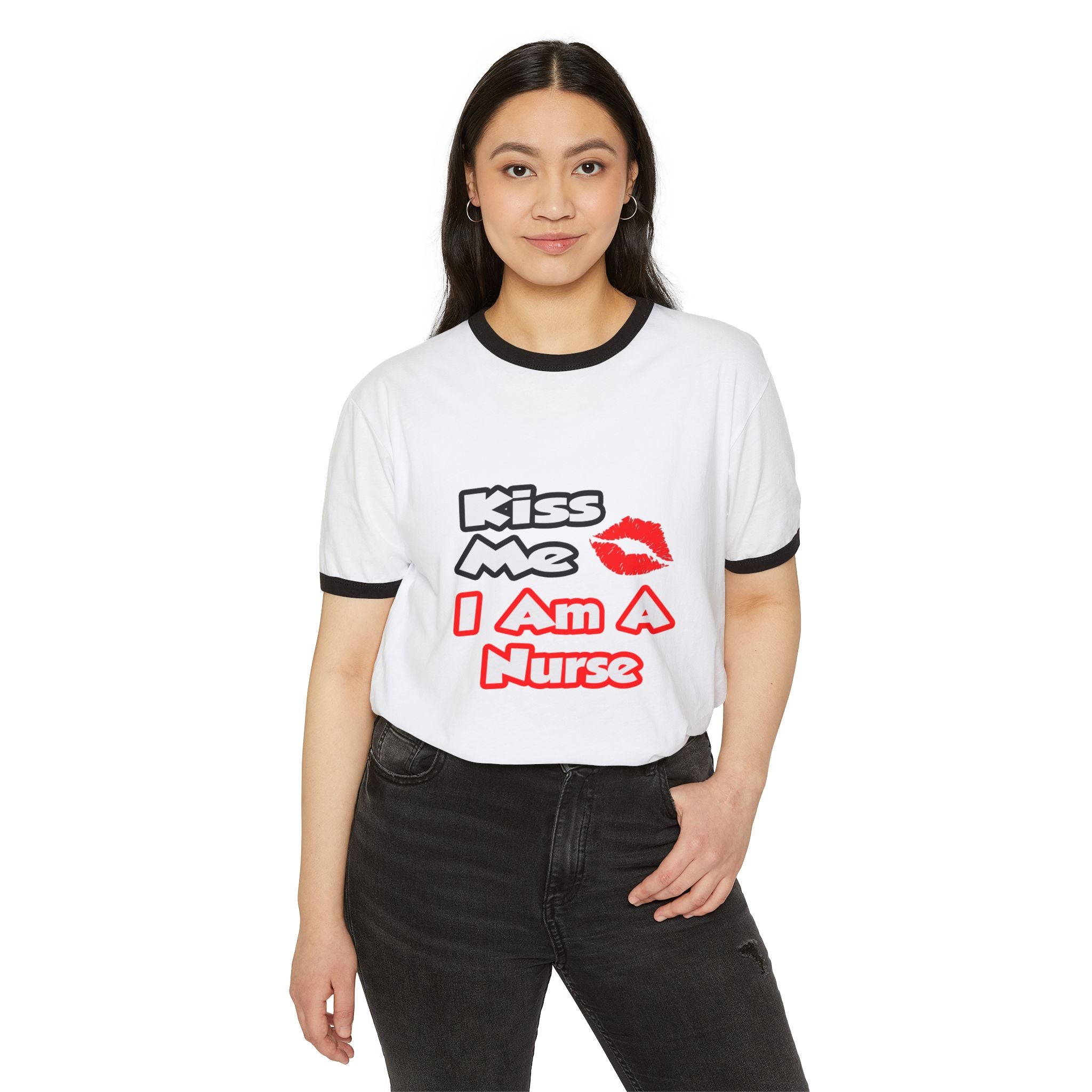 Kiss Me...I Am A Nurse - Unisex Cotton Ringer T-Shirt