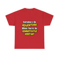 Everyday's An Adventure...Administrative Assistant - Unisex Heavy Cotton Tee