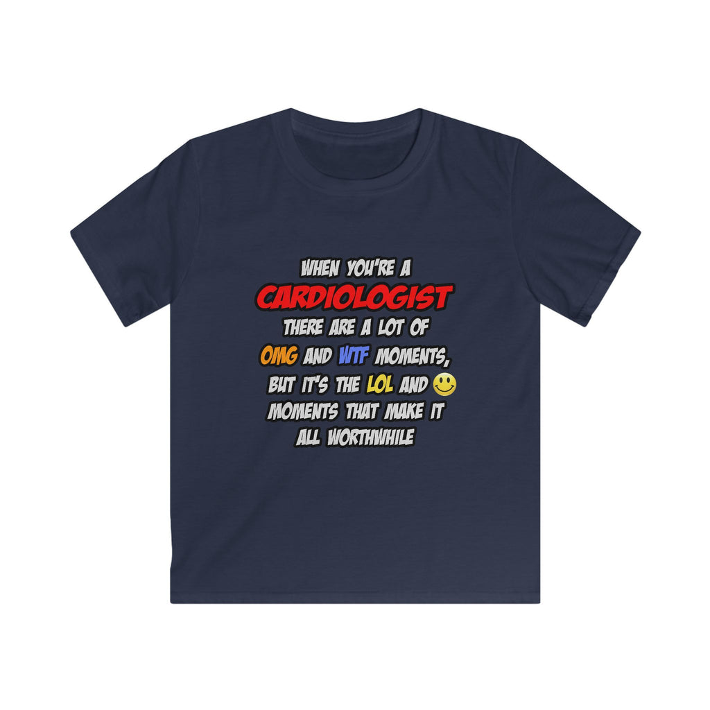 Cardiologist .. OMG WTF LOL - Kids Softstyle Tee
