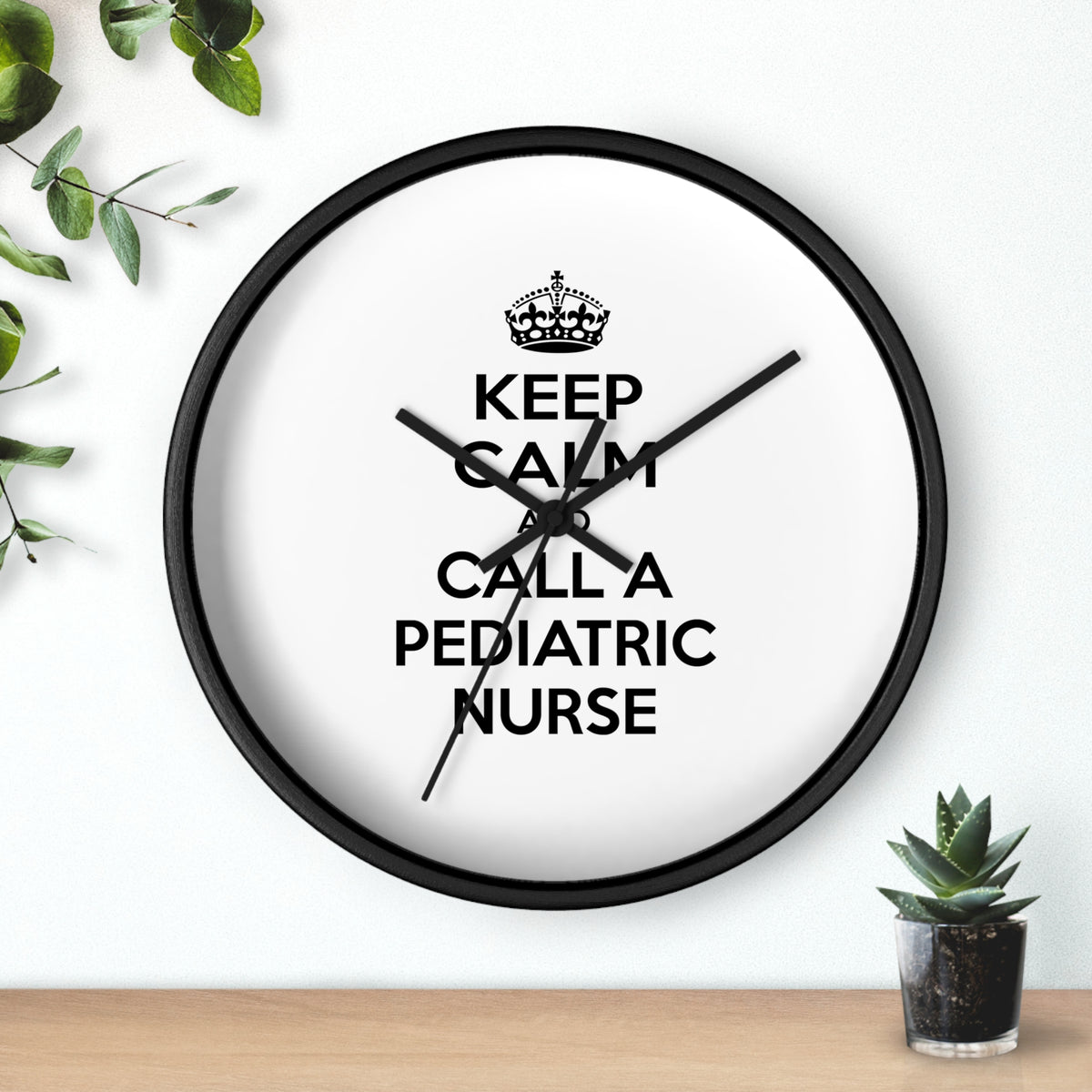 Keep Calm and Call a Pediatric Nurse - Wall Clock