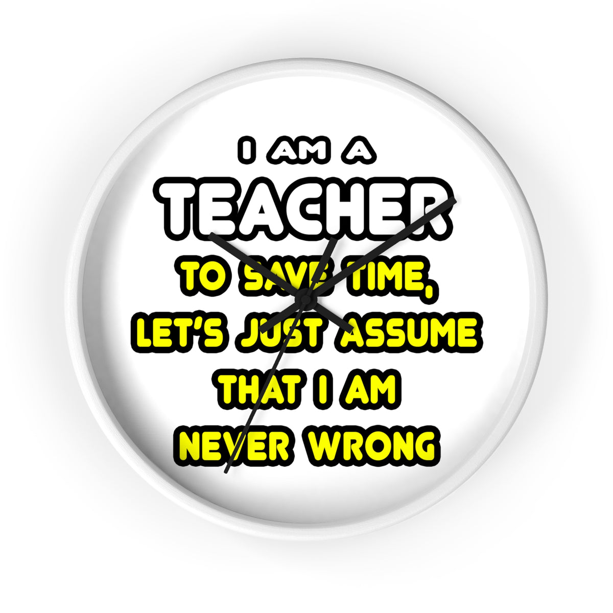 Funny Teacher T Shirts and Gifts - Wall Clock