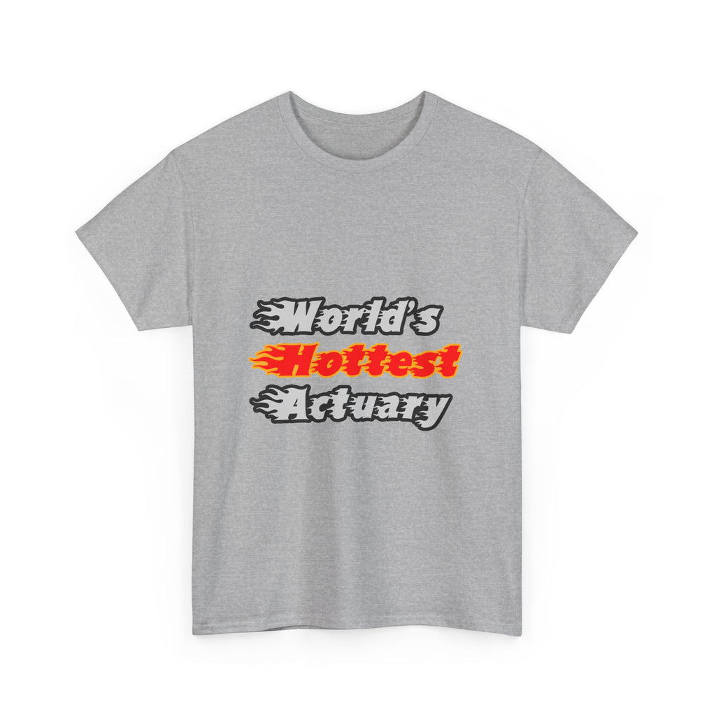 World's Hottest Actuary - Unisex Heavy Cotton Tee