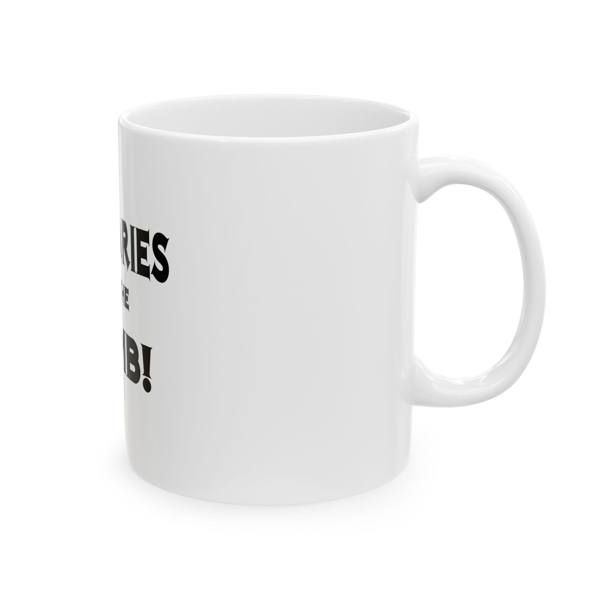 Actuaries Are The Bomb! - Ceramic Mug, (11oz, 15oz)