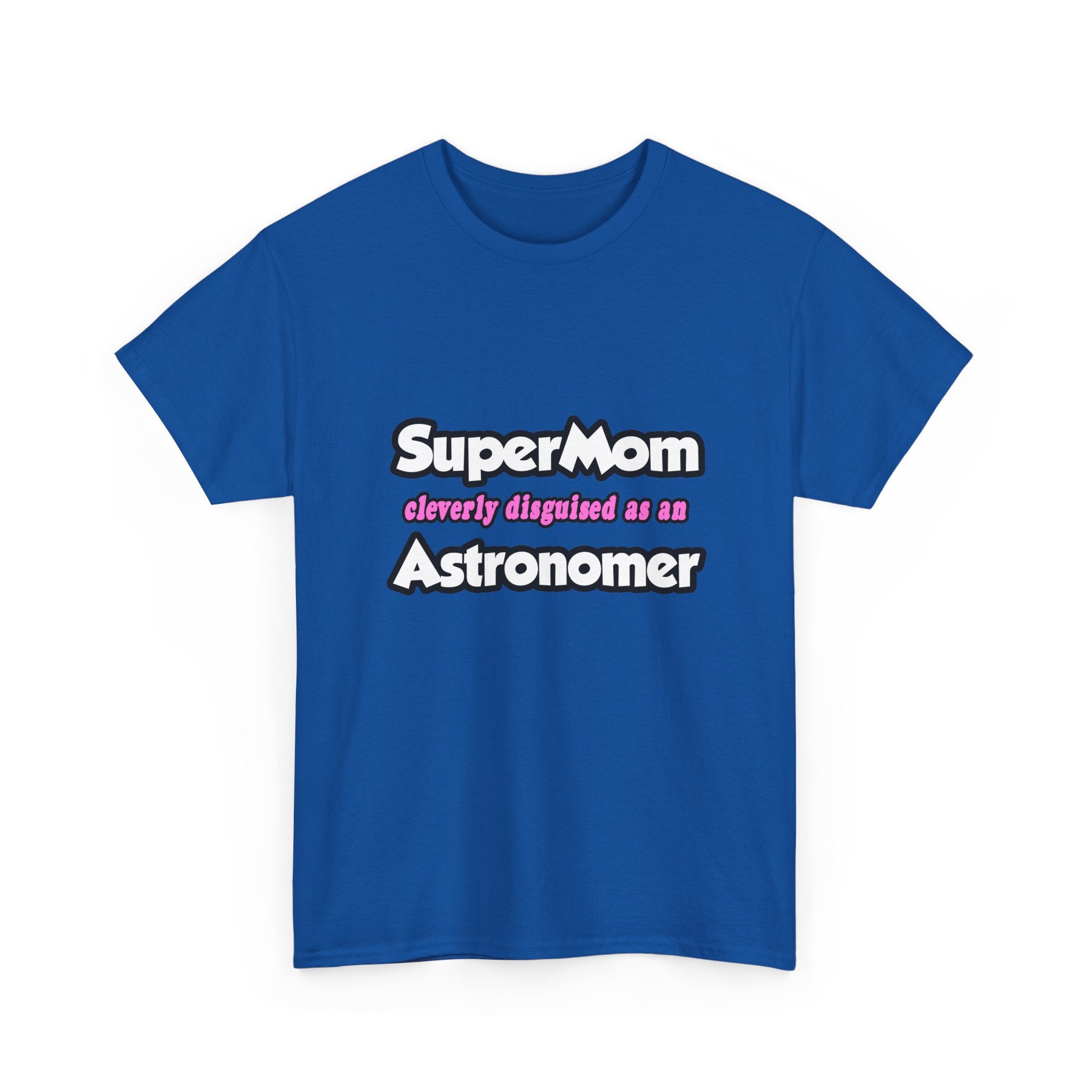 SuperMom...Astronomer - Unisex Heavy Cotton Tee