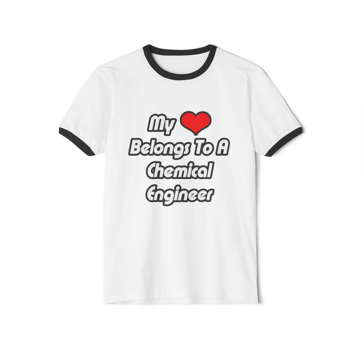 My Heart Belongs To A Chemical Engineer - Unisex Cotton Ringer T-Shirt