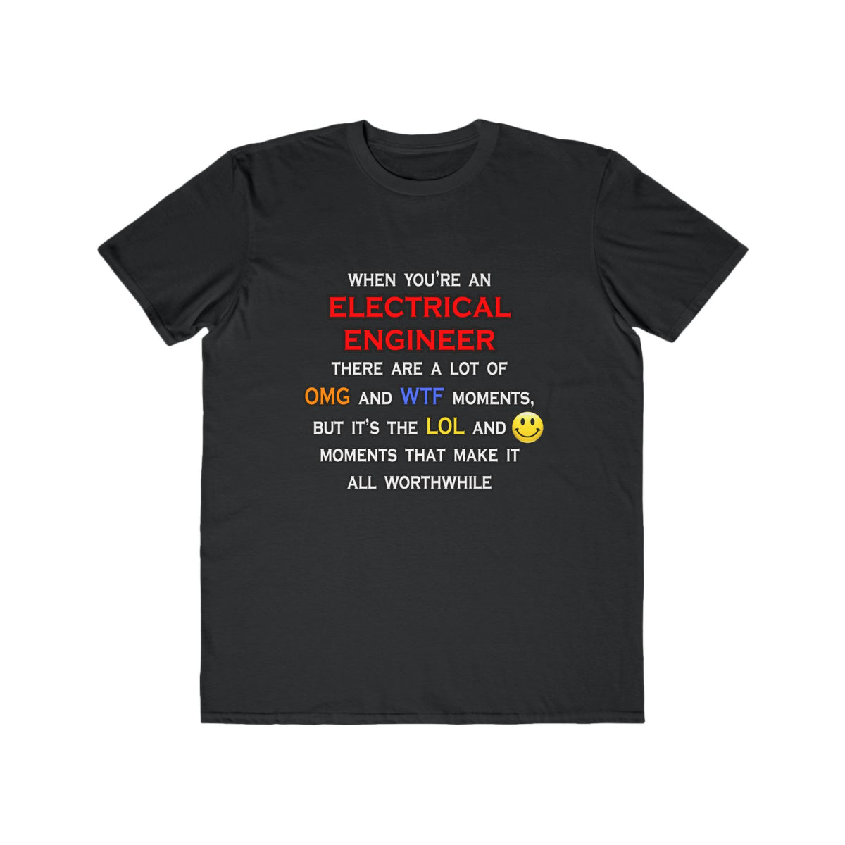 Funny Electrical Engineer ... OMG WTF LOL - Men's Lightweight Fashion Tee