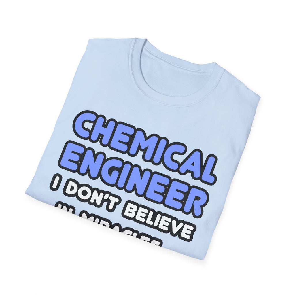 Miracles and Chemical Engineers - Unisex Softstyle T-Shirt