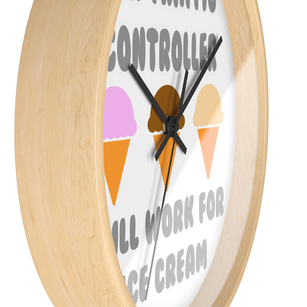 Air Traffic Controller ... Will Work For Ice Cream - Wall Clock