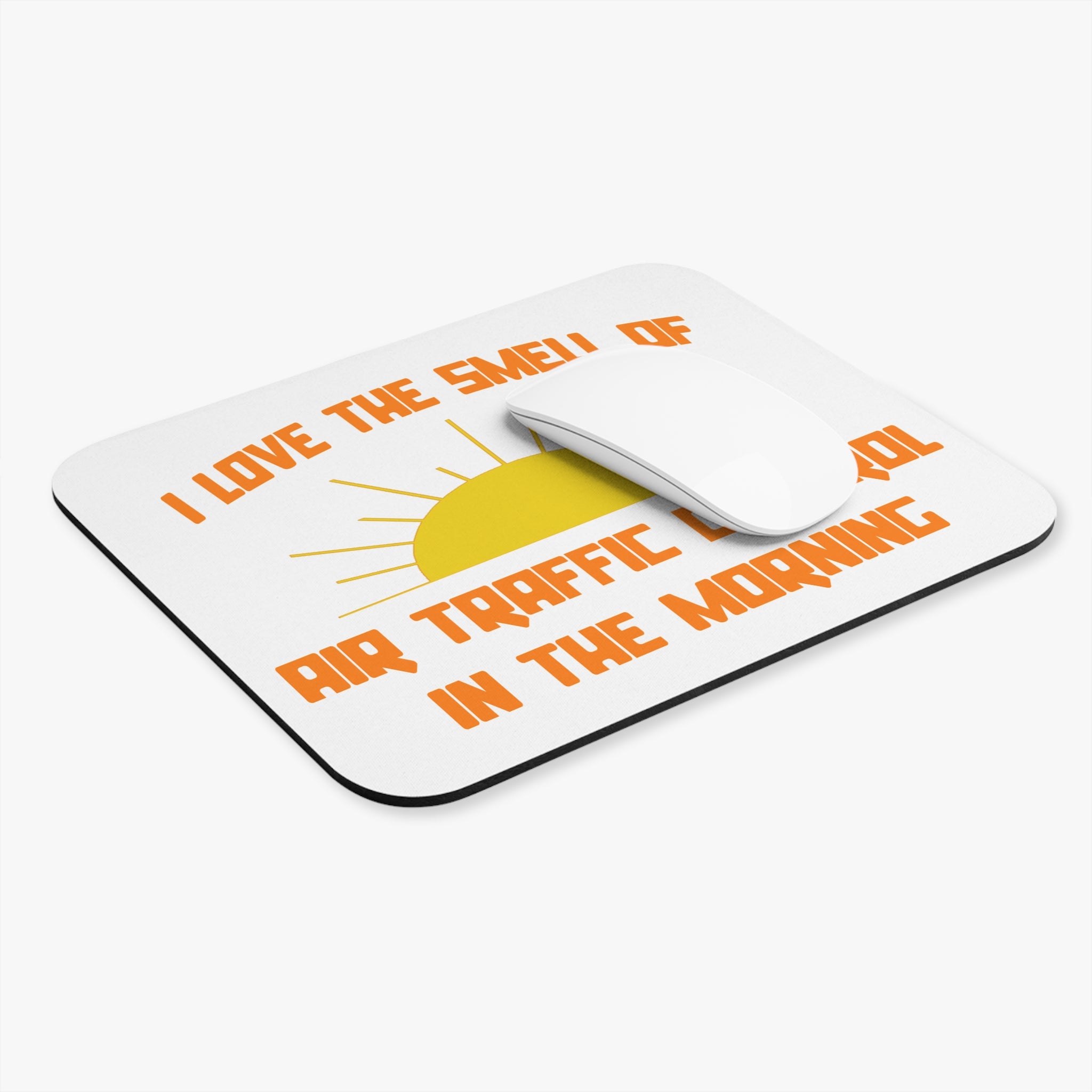Smell of Air Traffic Control in the Morning - Mouse Pad (Rectangle)