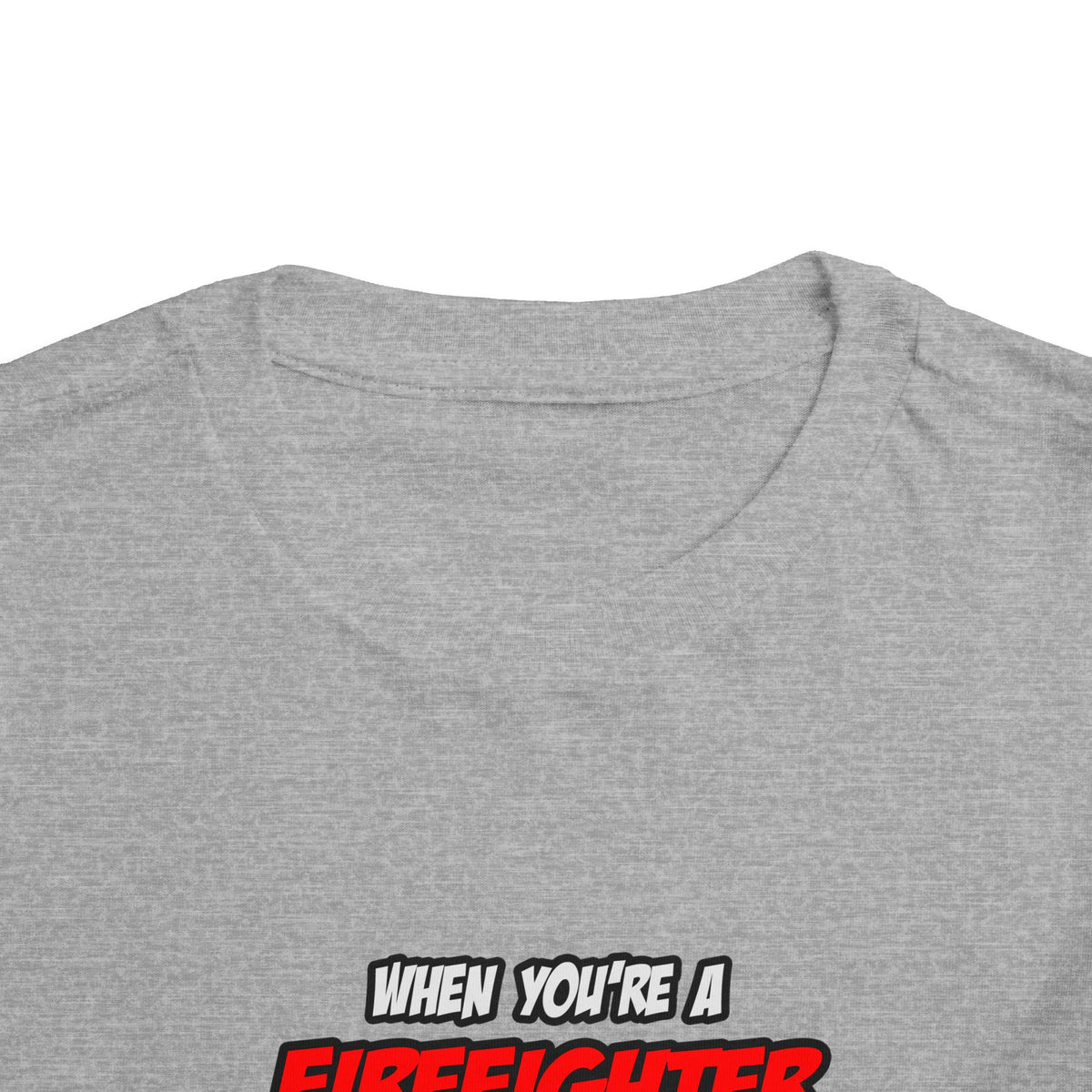 Firefighter .. OMG WTF LOL - Toddler Short Sleeve Tee