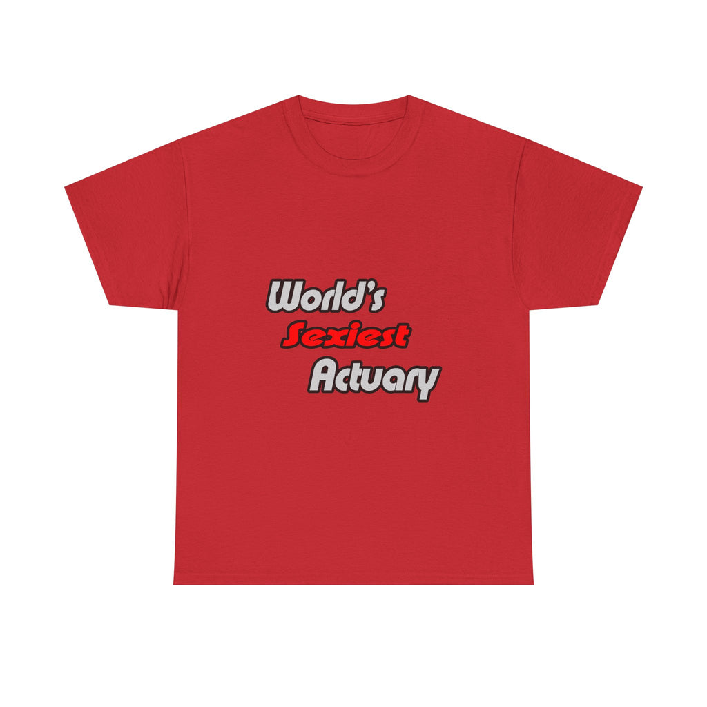 World's Sexiest Actuary - Unisex Heavy Cotton Tee