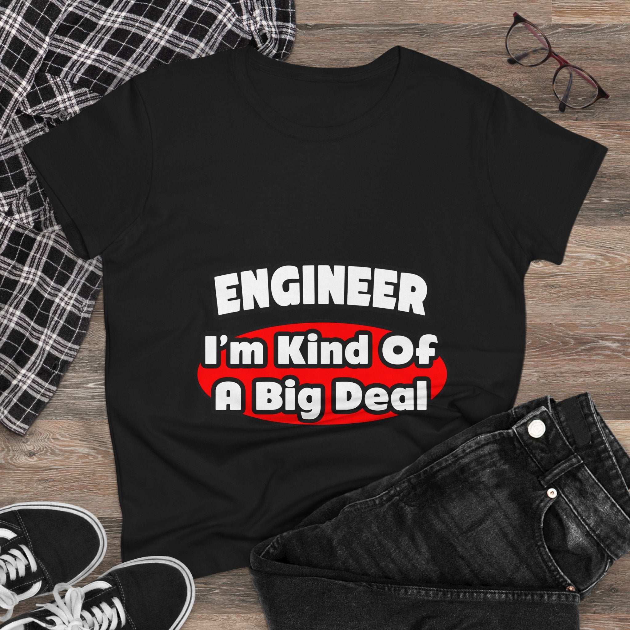 Engineer...Big Deal - Women's Midweight Cotton Tee