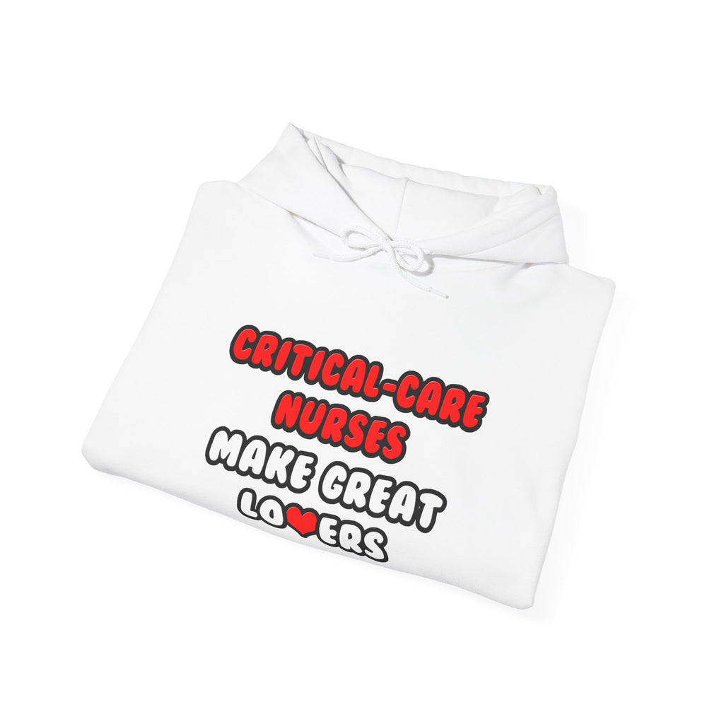 Critical Care Nurses Make Great Lovers - Unisex Heavy Blend™ Hooded Sweatshirt