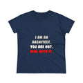 Deal With It ... Funny Architect - Women's Midweight Cotton Tee